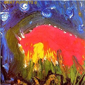 0530. Meat Puppets - II 0530. Meat Puppets - II